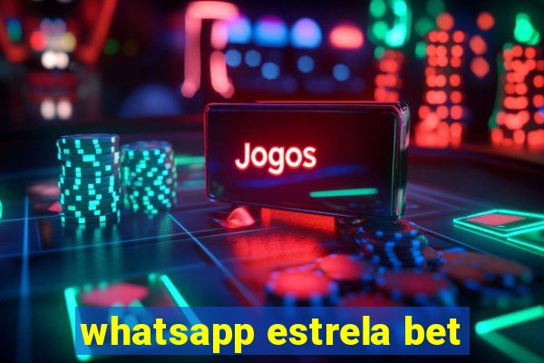 whatsapp estrela bet